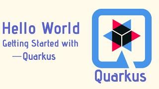 Getting Started With Quarkus : Hello World and hot reload