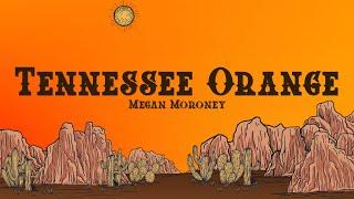 Megan Moroney - Tennessee Orange (Lyrics)