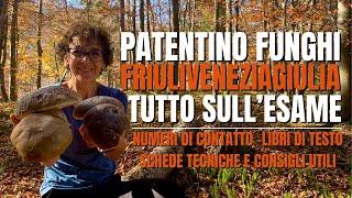 ESAME PER IL PATENTINO RACCOLTA FUNGHI - REGIONE AUTONOMA FRIULI VENEZIA GIULIA -