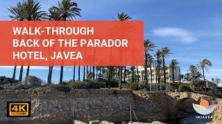 A walk around the back of The Parador Hotel, Javea, Spain | Things to do in Javea in 4K