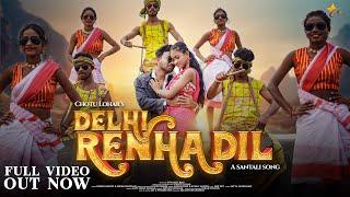 New santali  Full Video Song 2024 | Delhi Renha Dil | Romeo Baskey and Sneha Hansda | Chotu Lohar