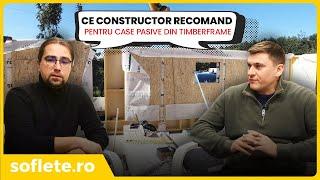 Ce CONSTRUCTOR recomand pentru case pasive pe structură din lemn?