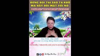 #shorts ĐỪNG HỎI TẠI SAO TA KHỔ MÀ HÃY ĐỐI MẶT VỚI NÓ