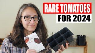 2024 Rare Tomato Varieties