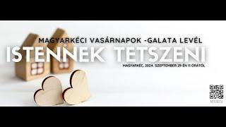 2024.09.29. - Magyarkéci Vasárnapok - Galata Levél - Istennek tetszeni - Mike Pál