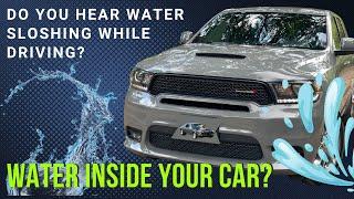 Why do I hear water sloshing in my car? Here is how to fix it