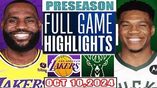 Los Angeles Lakers vs Milwaukee Bucks Full Game Highlights Oct 10,2024 NBA Preseason