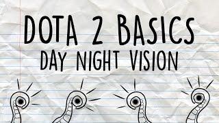 Dota 2 Basics | Day night vision