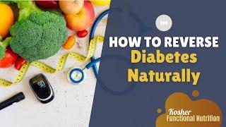 How To Reverse Diabetes Naturally | Functional Nutrition with Dr. Bek