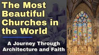 The Most Beautiful Churches in the World