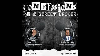 Confessions of a Street Broker: Todd Hubbard - Early Bird Gets the Worm