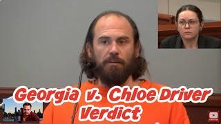 GA v. Chloe Driver, Verdict and Creepy Witness!