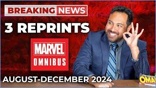 Breaking News: 3 Marvel Omnibus Reprints August to December 2024!