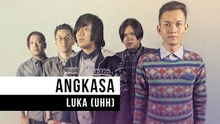 Angkasa - Luka (Uhh) (Official Music Video)