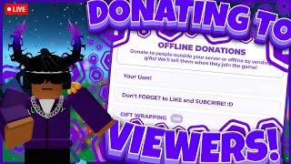 PLS DONATE LIVERaising and Donating In Pls Donate - (TTS ON)