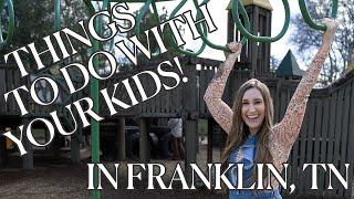 Fun Activities for Kids & Families Moving to Franklin, TN