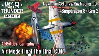 War Thunder Mobile - Air Mode Final CBT! (Test 4) - Interceptor/Bomber Gameplay! - Maximum Settings