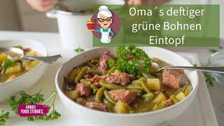 Eintopf Rezepte - Oma´s deftiger grüne Bohnen Eintopf ... so lecker und einfach - Hausmannskost