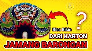 IDE KREATIF DARI KARTON ‼️ Membuat jamang barongan dari karton