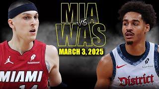 Miami Heat vs Washington Wizards Full Game Highlights - March 3, 2025 | NBA Regular Season