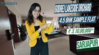 Godrej Sarjapur Road Project | 4.5 BHK Sample Flat Tour | Godrej Lakeside Orchard Bangalore