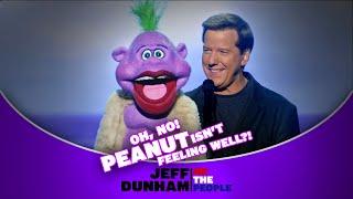 Oh, no! Peanut isn’t feeling well?! | Me The People | JEFF DUNHAM