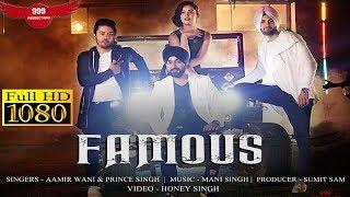 Famous (Full Video) | | Sumit Sam, Aamir Wani  & Prince | Latest Song 2018 | 999 Productions