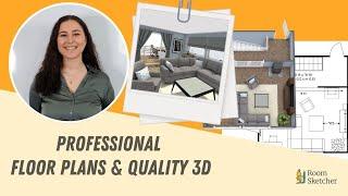 Create Professional Floor Plans and High Quality 3D with RoomSketcher