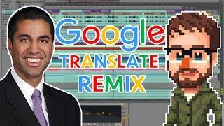 Net Neutrality! (Google Translate Remix)