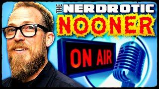 Nerdrotic Nooner 488