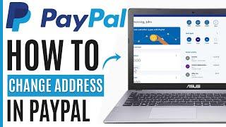 How to Change Address in Paypal Business Account (2024)