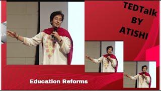 Delhi s Education Revolution Atishi TEDxGurugram
