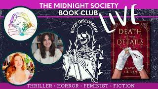 The Midnight Society Book Club LIVE SHOW DISCUSSION of Death in the Details by Katie Tietjen