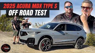 Is The Acura MDX Type S Any Good Off Road? - TTC Hill Test