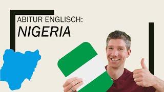 Nigeria - a post-colonial country - Englisch Abitur, Oberstufe - Abiturthemen