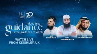 GUIDANCE - Celebrating 20 Years of Al-Hidaayah Foundation with world renowned guests