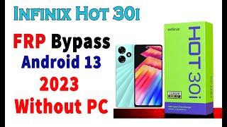 infinix hot 30i frp bypass without pc android 13 | Infinix hot 30 frp reset