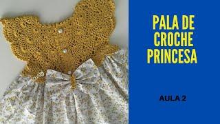 PALA CROCHE PRINCESA VIDEO 2 #aracellycostaateliecroche #pala #vestidoinfantil #500subs #crochethat