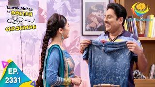 Taarak Mehta Ka Ooltah Chashmah - Episode 2331 - Full Episode