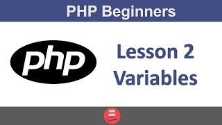 PHP For Beginners| Part 2 - Variables  | Codebook Inc