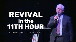 David Bernard - THE REVIVAL OF THE 11TH HOUR