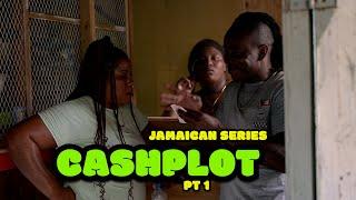 CASHPLOT pt 1 JAMAICAN SERIES