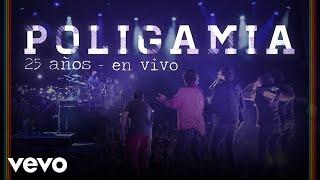 Poligamia - Poligamia 25 Años (En Vivo)