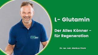  L-Glutamin:  Der Alleskönner bringt Darm, Lunge & Co. in Schwung | Markus Stark erklärt