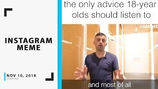 The Only Advice 18-Year Olds Should Listen to - GaryVee Instagram Video