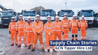 Supply Chain Stories: HS2 and GCN Tipper Hire Ltd