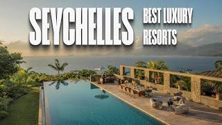 Ultimate Guide to Best Luxury Resorts in Seychelles 2024 | Where to Stay in Seychelles