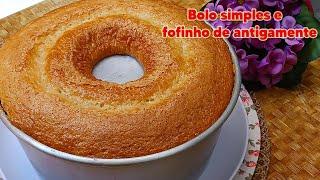 Bolo Simples de Vó - o bolo caseiro de antigamente - saboroso e prático!