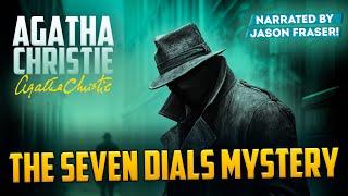  The Seven Dials Mystery: A Deadly Secret | Audiobook Narrated by Jason Fraser 