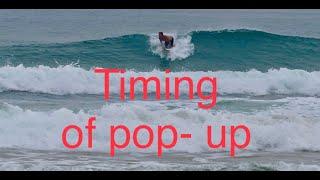 When To Pop Up On A Wave While Surfing | Best Time To Pop Up While Surfing | When To Stand On Wave